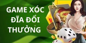 Game Xóc Đĩa Đổi Thưởng Trực Tuyến Cực Cuốn Nên Thử Sức