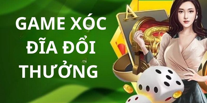 Game Xóc Đĩa Đổi Thưởng Trực Tuyến Cực Cuốn Nên Thử Sức