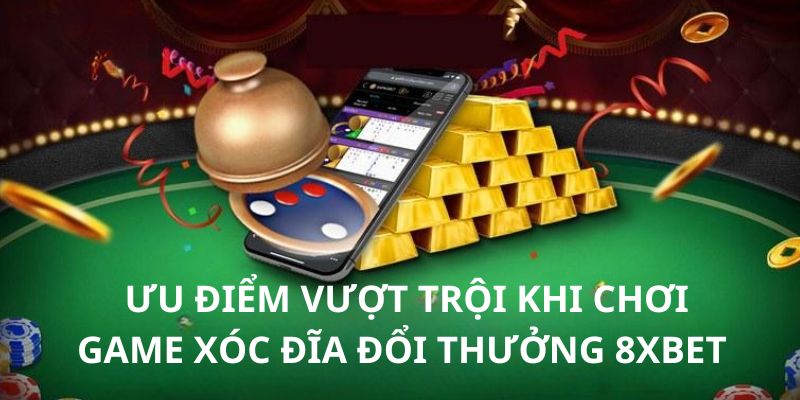 Những ưu điểm nổi bật khi tham gia trò chơi tại nhà cái uy tín